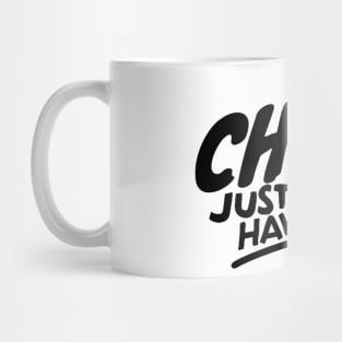 Chefs just wanna have fun Mug